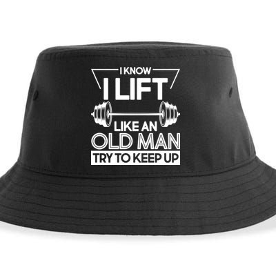 I Lift Like An Old Man Try To Keep Up Sustainable Bucket Hat