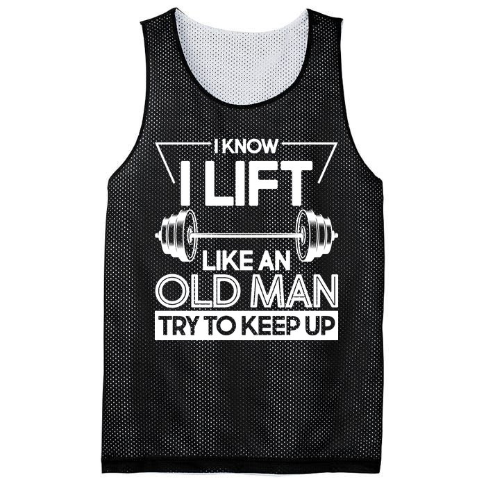 I Lift Like An Old Man Try To Keep Up Mesh Reversible Basketball Jersey Tank