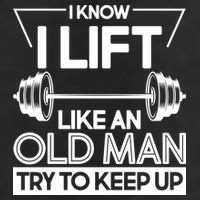 I Lift Like An Old Man Try To Keep Up Golf Towel