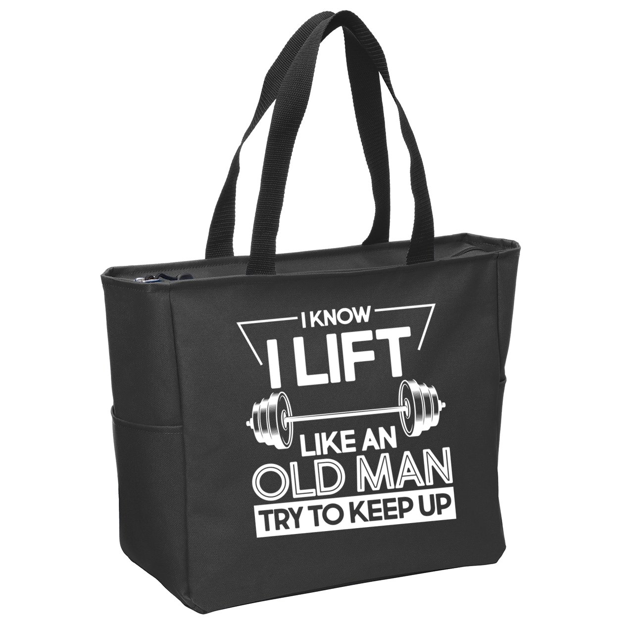 I Lift Like An Old Man Try To Keep Up Zip Tote Bag