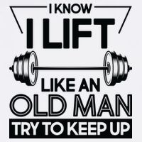 I Lift Like An Old Man Try To Keep Up Garment-Dyed Sweatshirt