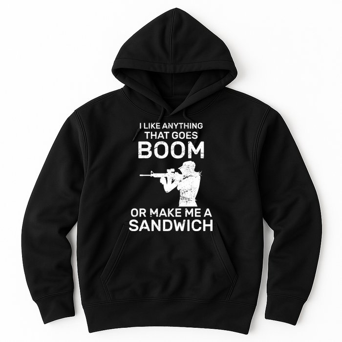 I Like Anything That Goes Boom Hoodie