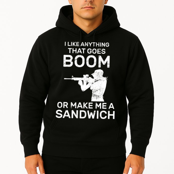 I Like Anything That Goes Boom Hoodie
