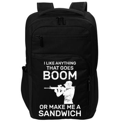 I Like Anything That Goes Boom Impact Tech Backpack