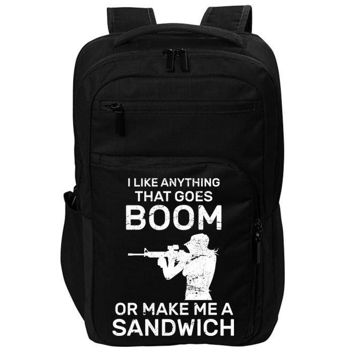 I Like Anything That Goes Boom Impact Tech Backpack