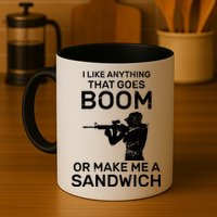 I Like Anything That Goes Boom Mug