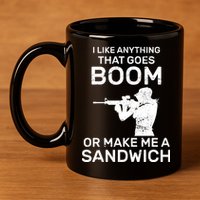 I Like Anything That Goes Boom 11oz C Handle Ceramic Mug