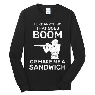 I Like Anything That Goes Boom Tall Long Sleeve T-Shirt