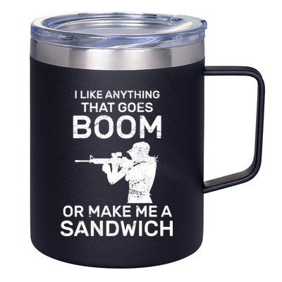 I Like Anything That Goes Boom 12oz Stainless Steel Coffee Mug
