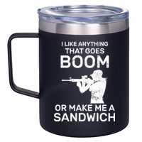 I Like Anything That Goes Boom 12oz Stainless Steel Coffee Mug