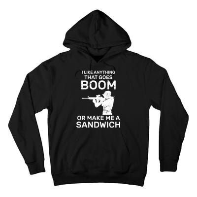 I Like Anything That Goes Boom Tall Hoodie