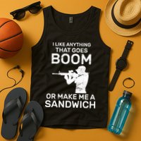 I Like Anything That Goes Boom Tank Top