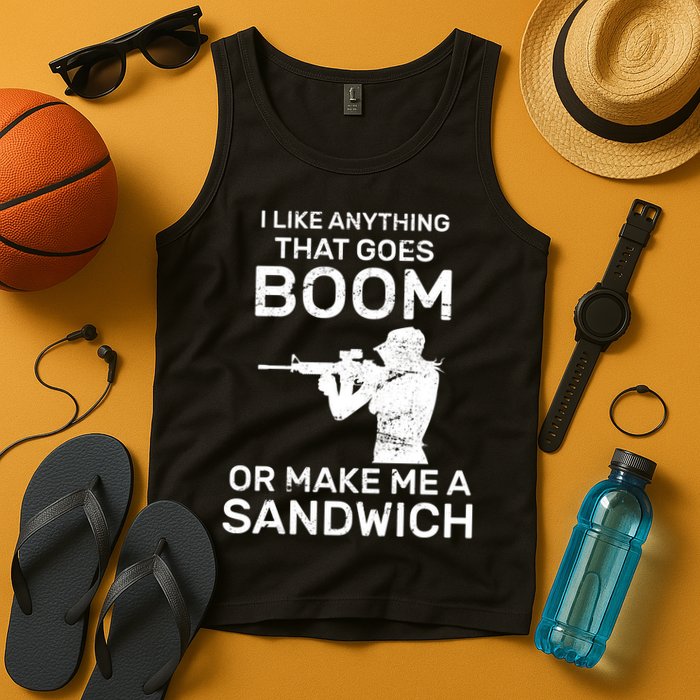 I Like Anything That Goes Boom Tank Top