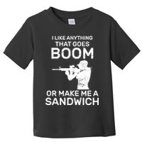 I Like Anything That Goes Boom Toddler T-Shirt
