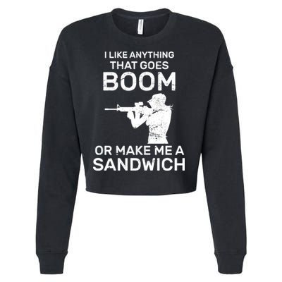I Like Anything That Goes Boom Cropped Pullover Crew