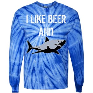 I Like Beer And Sharks Tie-Dye Long Sleeve Shirt