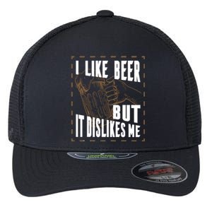 I Like Beer But It Dislikes Me Flexfit Unipanel Trucker Cap