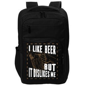 I Like Beer But It Dislikes Me Impact Tech Backpack