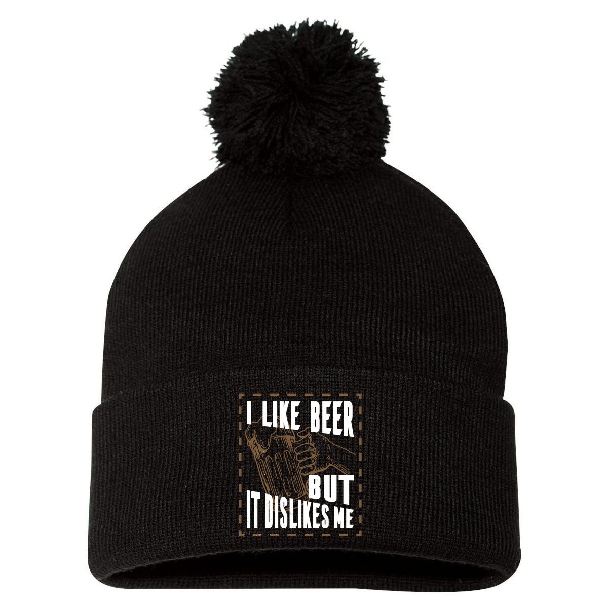 I Like Beer But It Dislikes Me Pom Pom 12in Knit Beanie