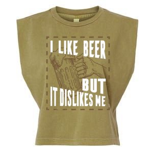 I Like Beer But It Dislikes Me Garment-Dyed Women's Muscle Tee