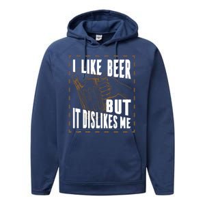 I Like Beer But It Dislikes Me Performance Fleece Hoodie