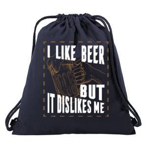 I Like Beer But It Dislikes Me Drawstring Bag