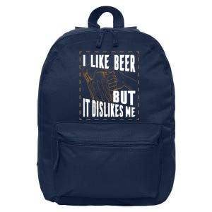 I Like Beer But It Dislikes Me 16 in Basic Backpack