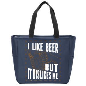 I Like Beer But It Dislikes Me Zip Tote Bag