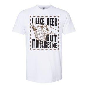 I Like Beer But It Dislikes Me Softstyle® CVC T-Shirt