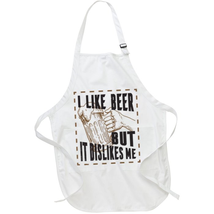 I Like Beer But It Dislikes Me Apron