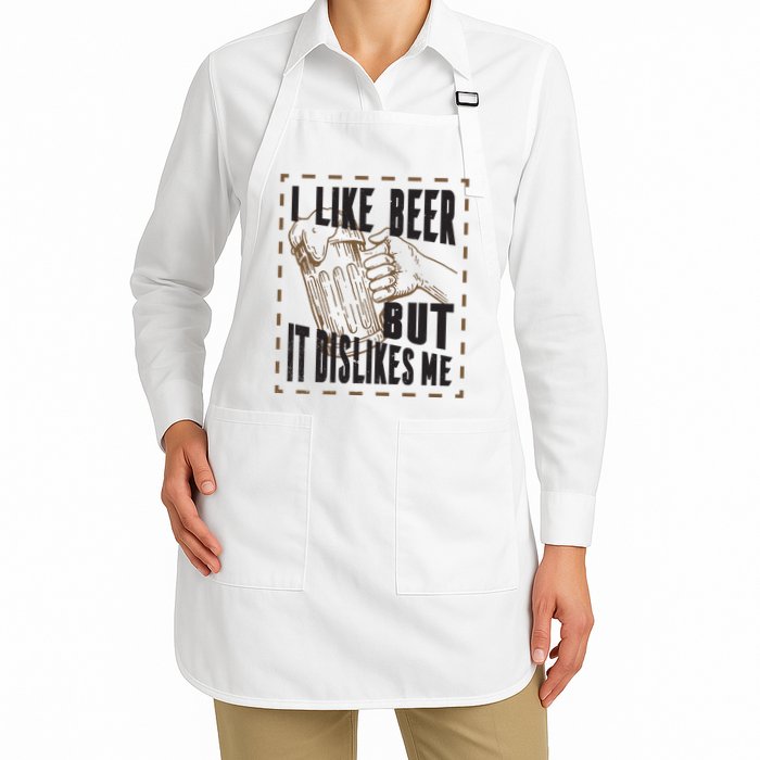 I Like Beer But It Dislikes Me Apron