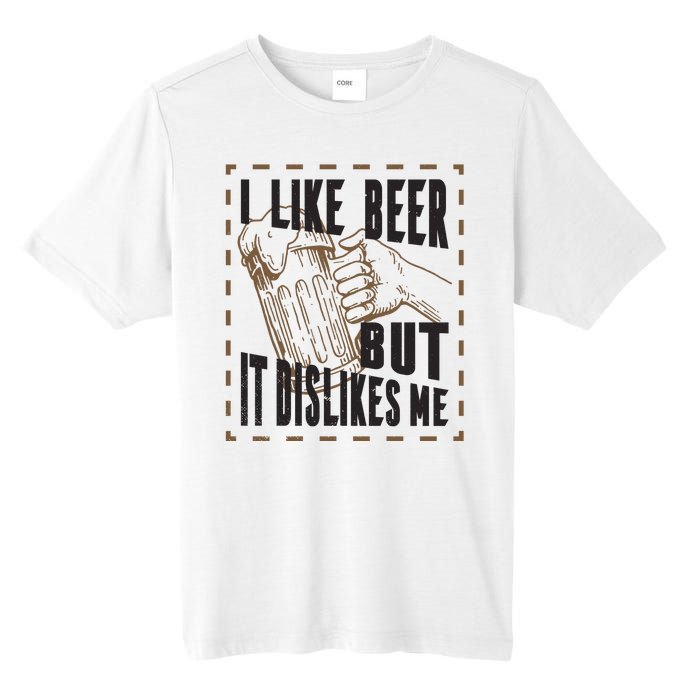 I Like Beer But It Dislikes Me Tall Fusion ChromaSoft Performance T-Shirt