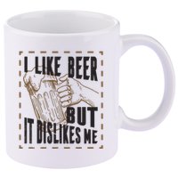 I Like Beer But It Dislikes Me 11oz C Handle Ceramic Mug