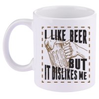 I Like Beer But It Dislikes Me 11oz C Handle Ceramic Mug