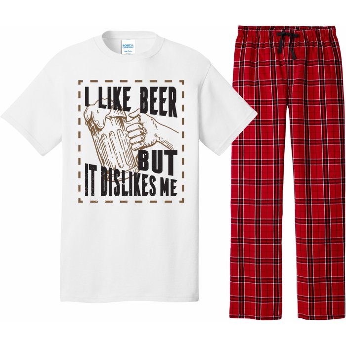 I Like Beer But It Dislikes Me Pajama Set