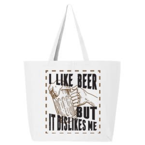 I Like Beer But It Dislikes Me 25L Jumbo Tote