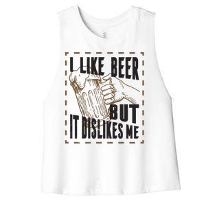 I Like Beer But It Dislikes Me Women's Racerback Cropped Tank