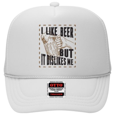 I Like Beer But It Dislikes Me Trucker Hat