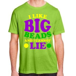 I Like Big Beads and I Cannot Lie Mardi Gras Adult ChromaSoft Performance T-Shirt