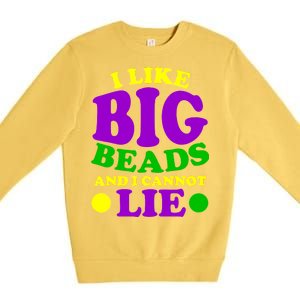 I Like Big Beads and I Cannot Lie Mardi Gras Premium Crewneck Sweatshirt