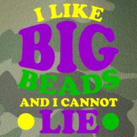 I Like Big Beads and I Cannot Lie Mardi Gras Legacy Tie Dye Trucker Hat
