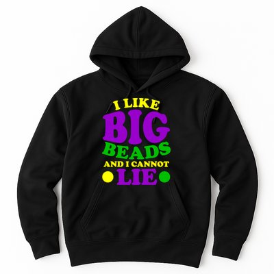 I Like Big Beads and I Cannot Lie Mardi Gras Hoodie