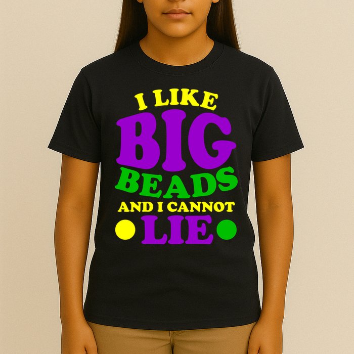 I Like Big Beads and I Cannot Lie Mardi Gras T-Shirt