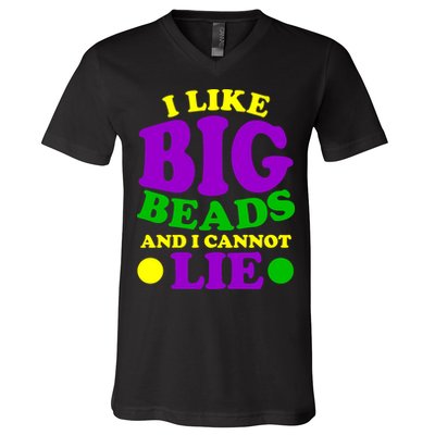 I Like Big Beads and I Cannot Lie Mardi Gras V-Neck T-Shirt