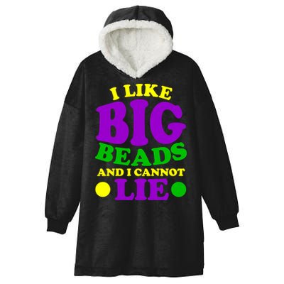 I Like Big Beads and I Cannot Lie Mardi Gras Hooded Wearable Blanket