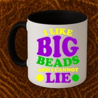 I Like Big Beads and I Cannot Lie Mardi Gras Mug