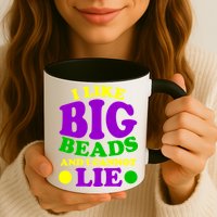 I Like Big Beads and I Cannot Lie Mardi Gras Mug