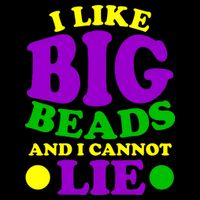 I Like Big Beads and I Cannot Lie Mardi Gras Flat Bill Trucker Hat