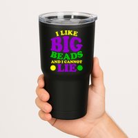 I Like Big Beads and I Cannot Lie Mardi Gras Tumbler