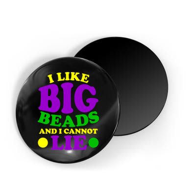 I Like Big Beads and I Cannot Lie Mardi Gras Magnet